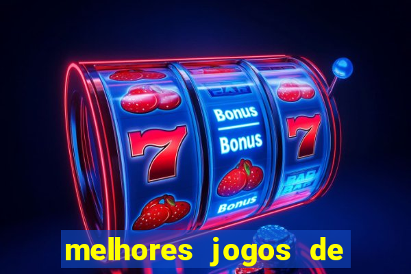 melhores jogos de para android